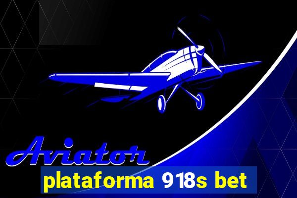 plataforma 918s bet